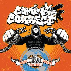 Comin' Correct : Drugs Destroy Dreams